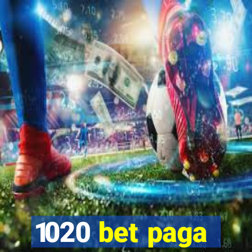 1020 bet paga